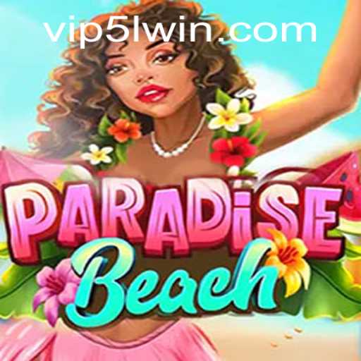 Discover the Thrilling World of ParadiseBeach and the Exciting 5lwin